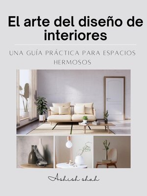 cover image of El arte del diseño de interiores